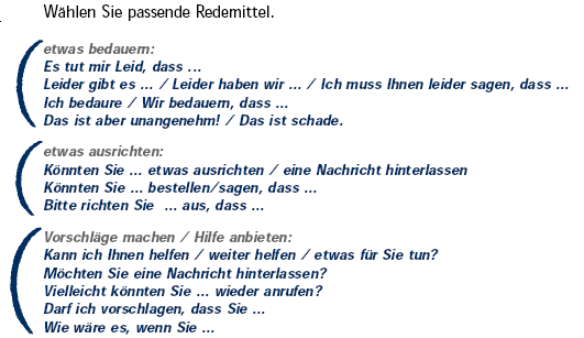 Er/Sie sind im Moment sehr beschäftigt und sagen, dass die Frau Hintersberg...